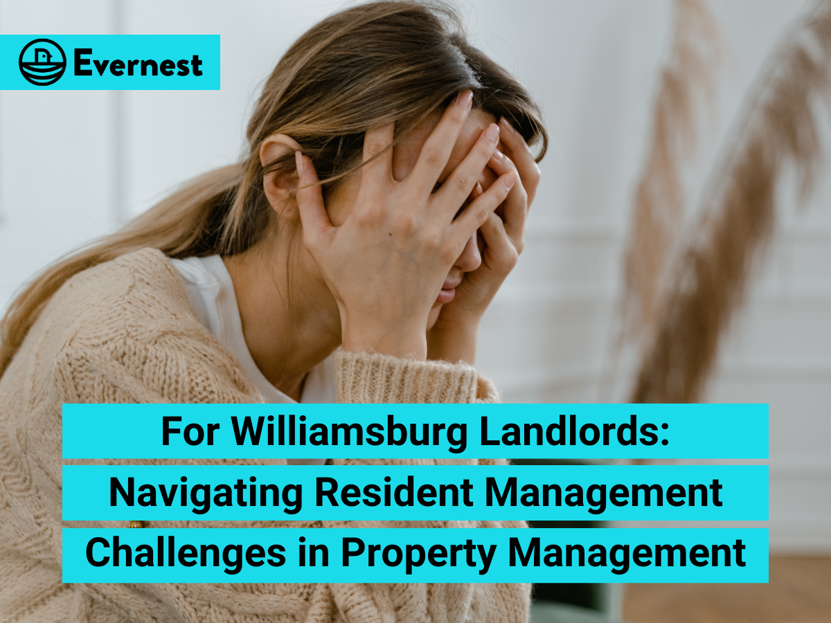 For Williamsburg Landlords: Navigating Resident Management Challenges in Property Management